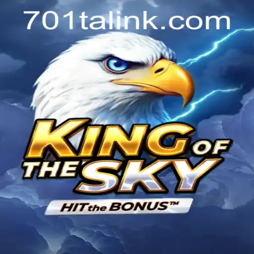 Master the Skies in 'KingOfTheSky': A Riveting Adventure with the 701ta Twist
